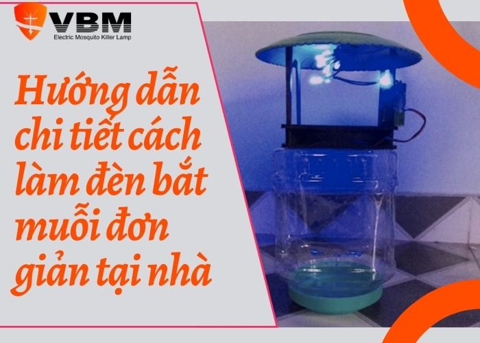 cách làm đèn bắt muỗi đơn giản