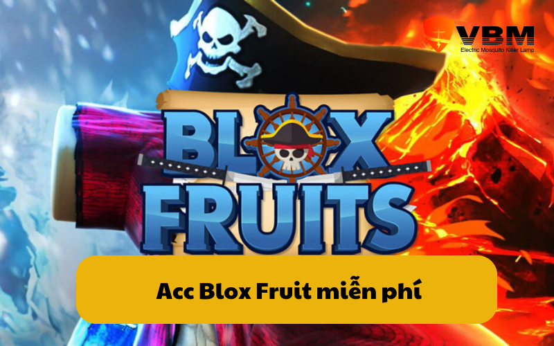 Acc Blox Fruit miễn phí