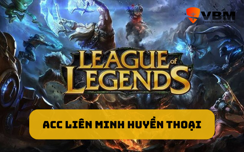 Acc Liên Minh Huyền Thoại