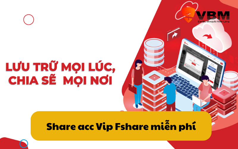 Share acc Vip Fshare miễn phí