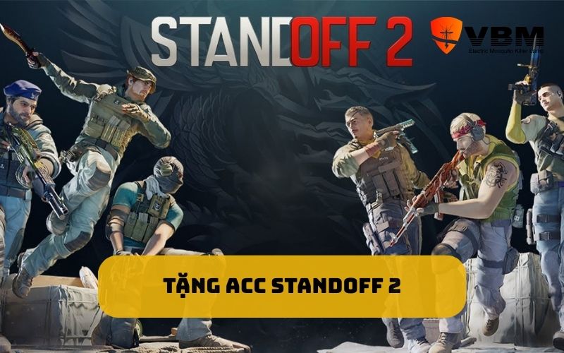 Tặng Acc Standoff 2
