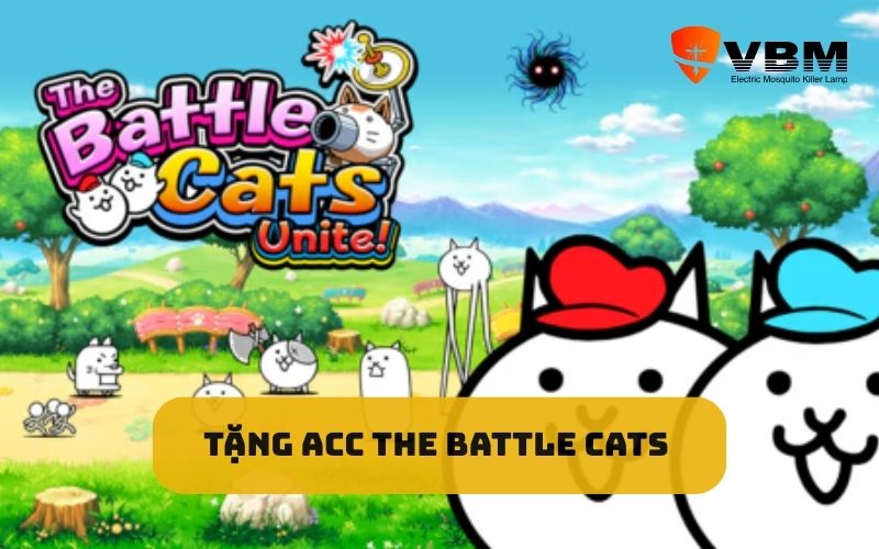 Tặng Acc The Battle Cats